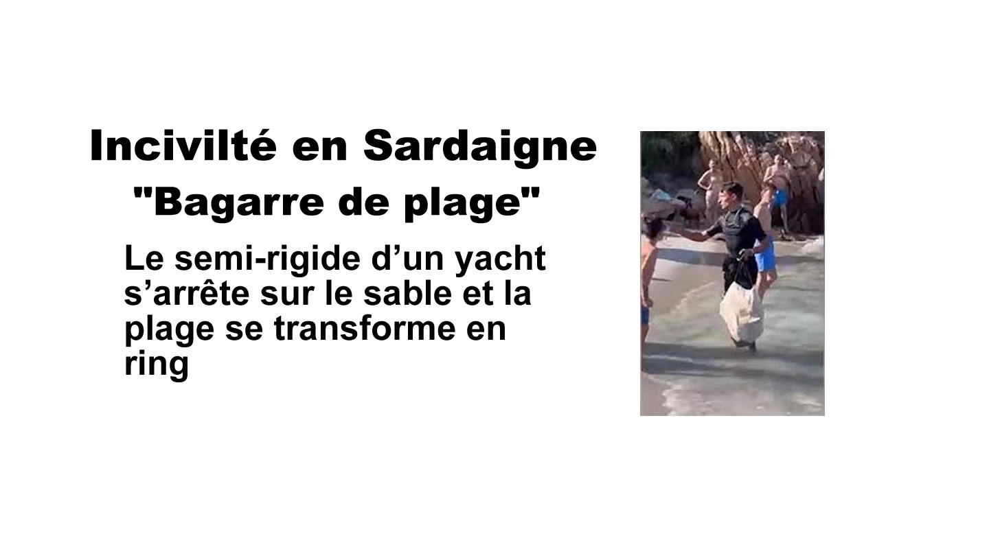 Lire la suite à propos de l’article Incivilité ! (bagarre vidéo) Le semi-rigide ZODIAC d’un yacht s’arrête sur le sable et la plage se transforme en ring